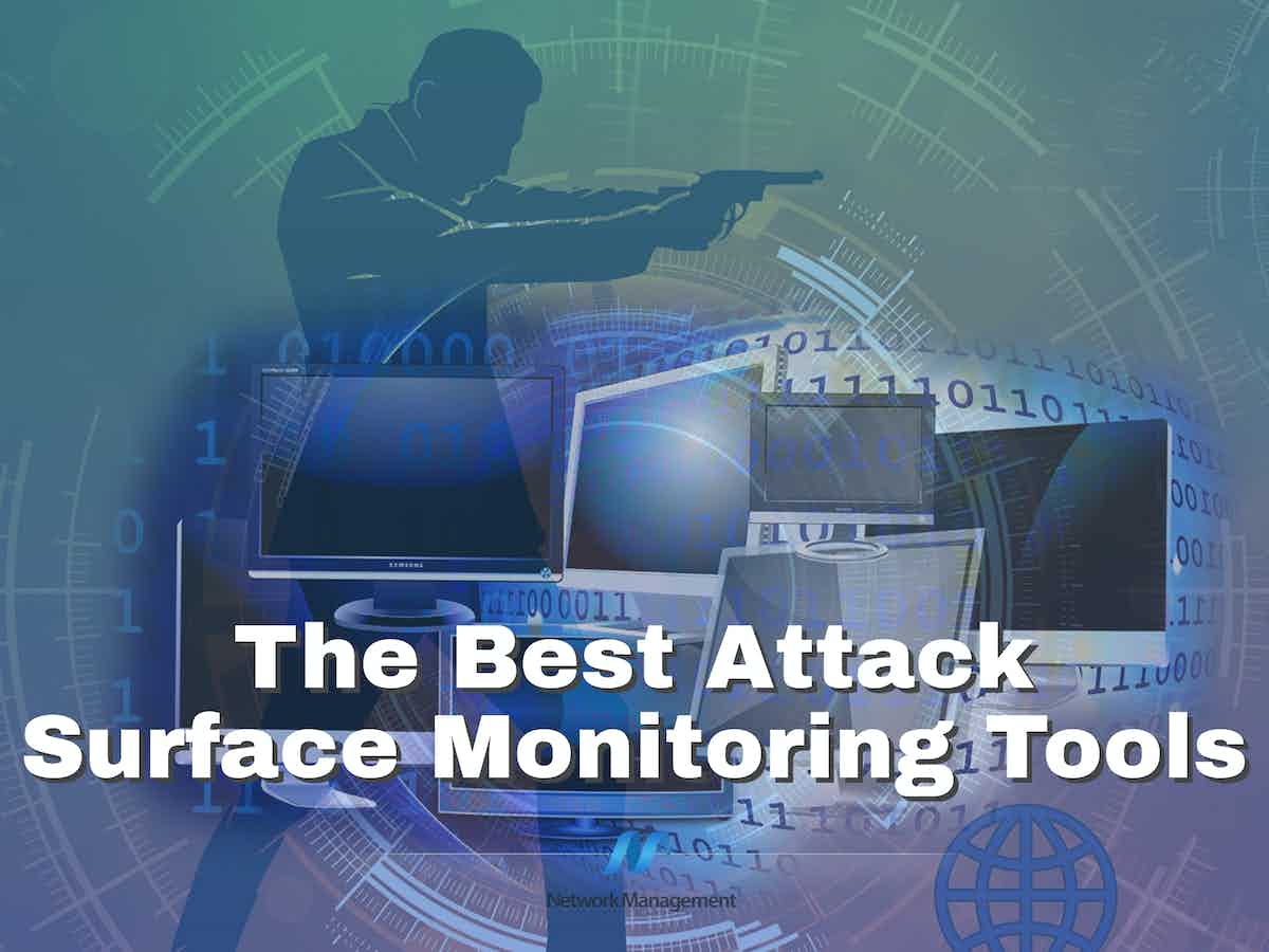 Best Attack Surface Monitoring Tools