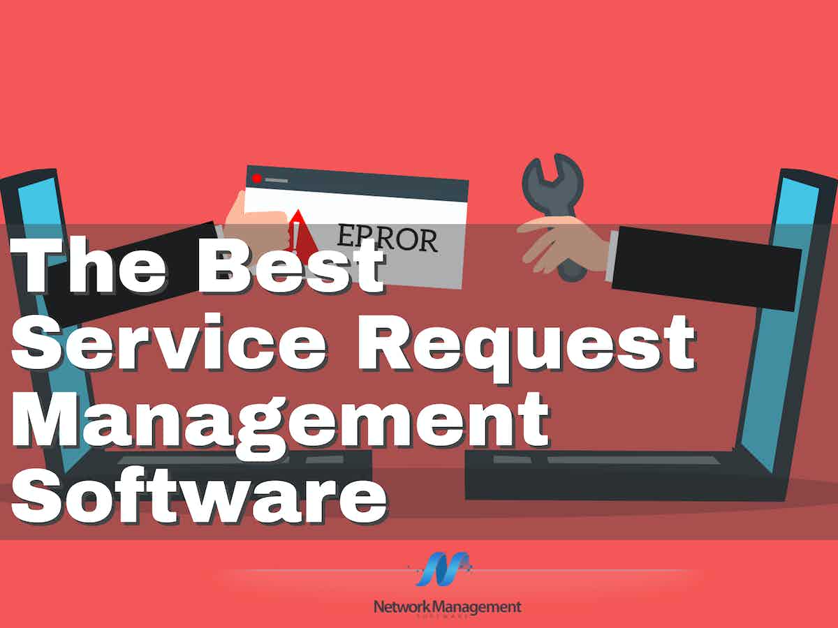 The Best Service Request Management Software