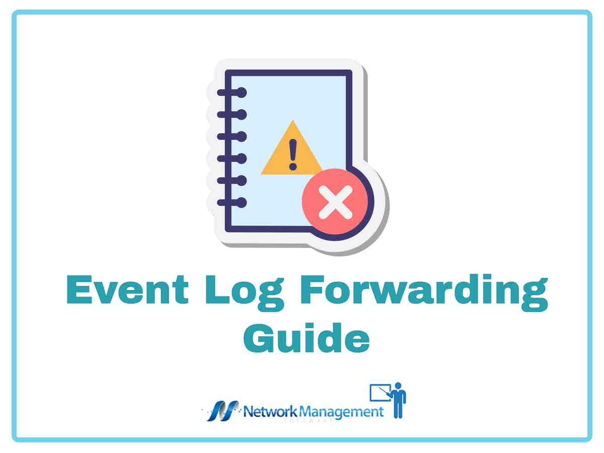 Event Log Forwarding Guide