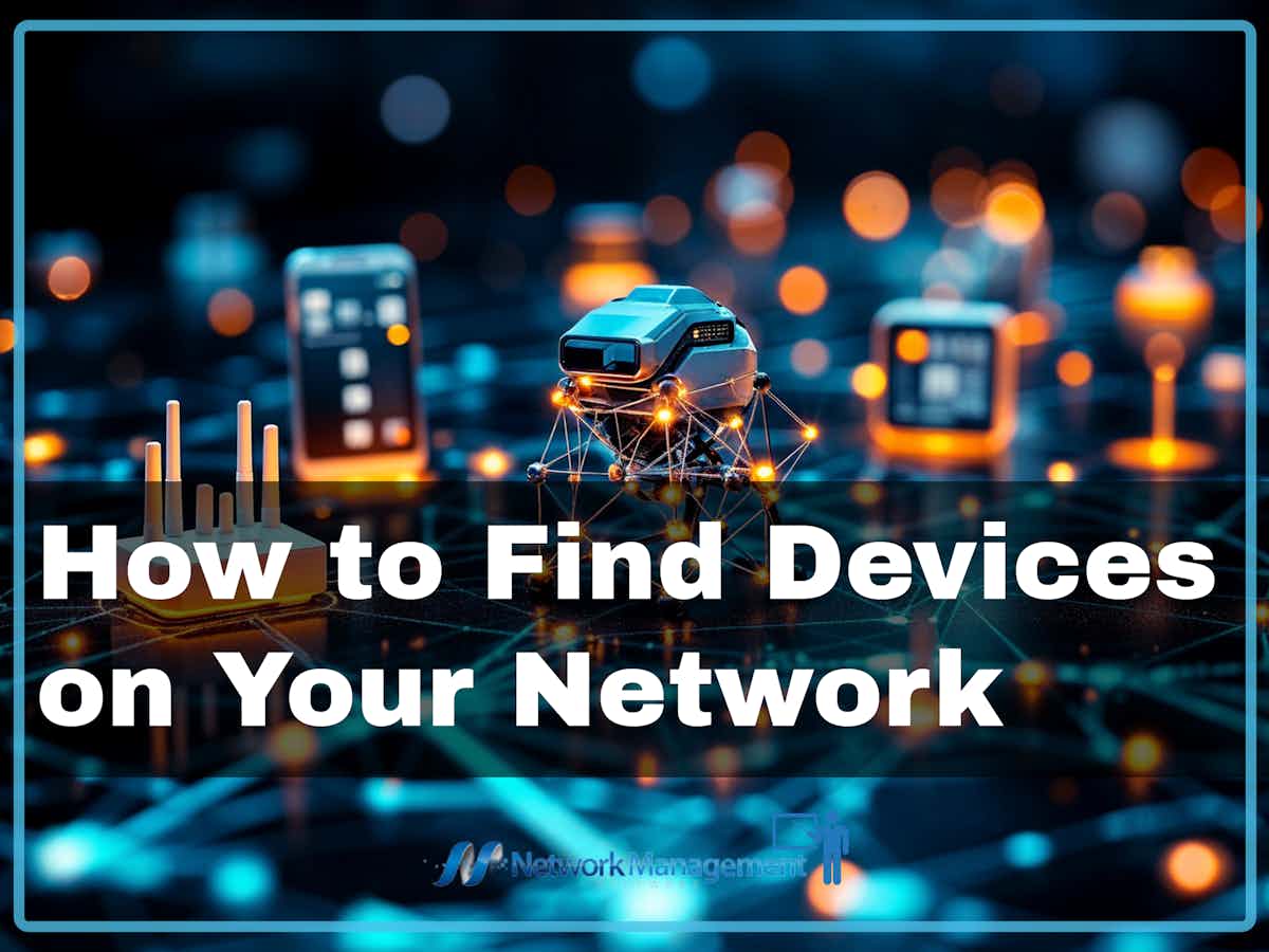 How to Find Devices on Your Network