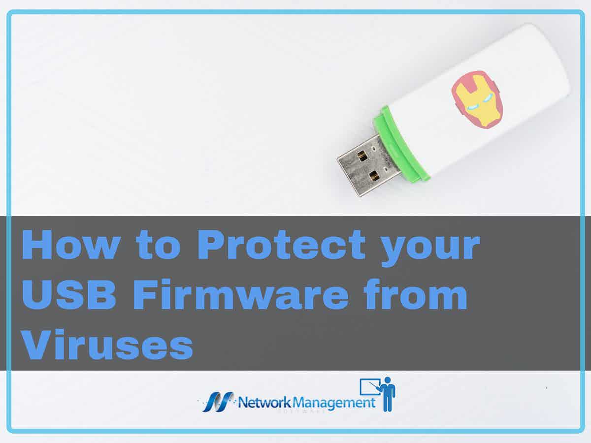 How to Protect your USB Firmware from Viruses