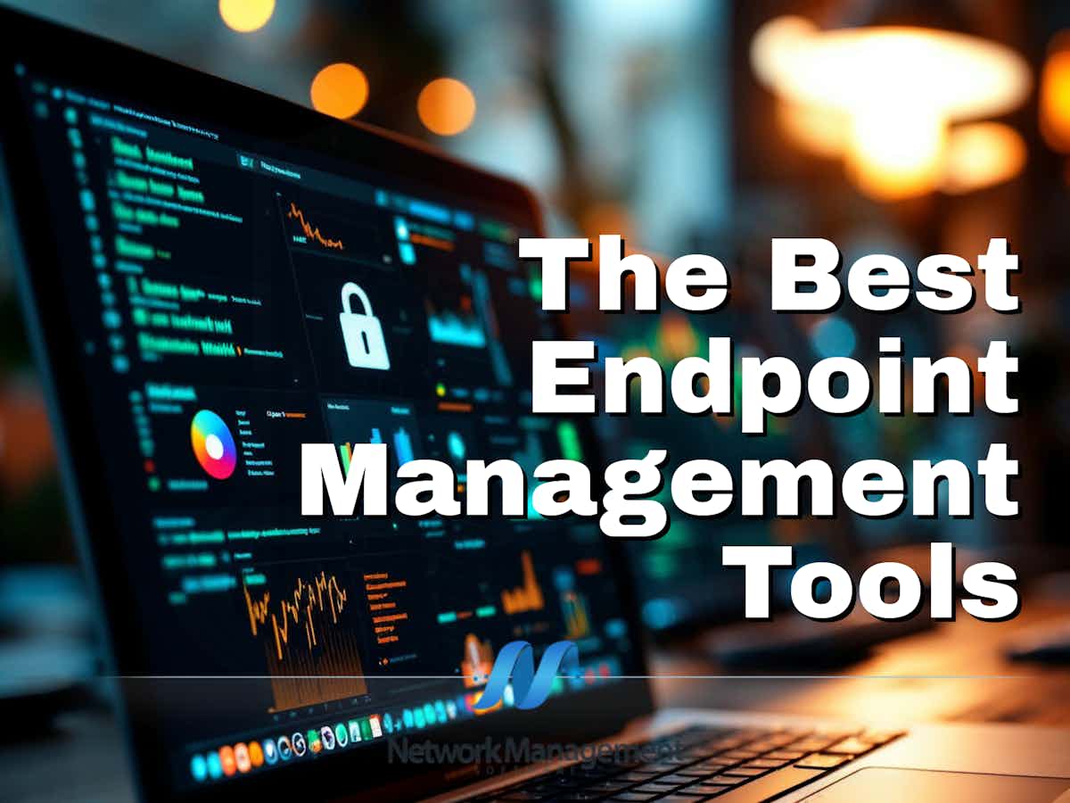 The Best Endpoint Management Tools